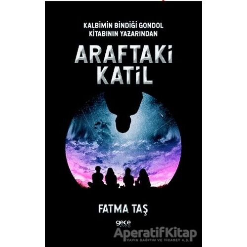 Araftaki Katil - Fatma Taş - Gece Kitaplığı