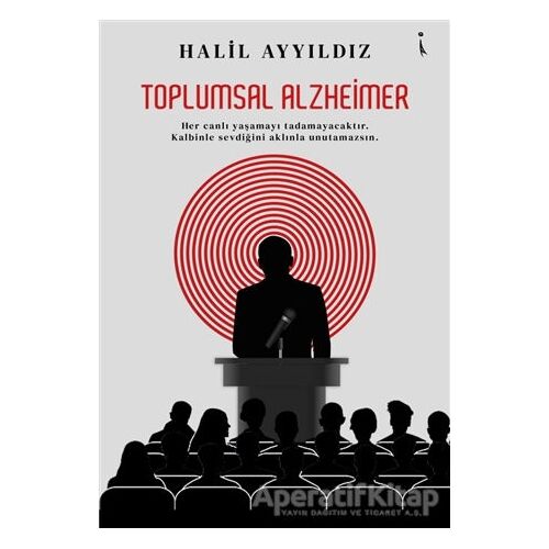 Toplumsal Alzheimer - Halil Ayyıldız - İkinci Adam Yayınları