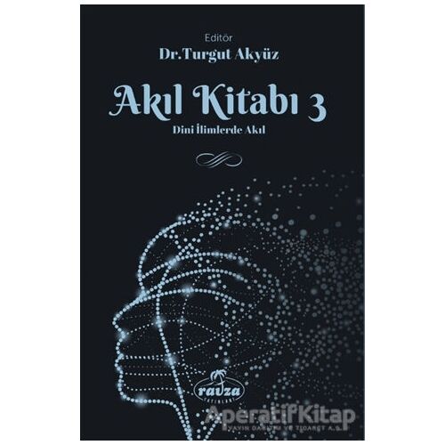 Akıl Kitabı - 3 - Turgut Akyüz - Ravza Yayınları