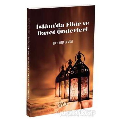 İslamda Fikir ve Davet Önderleri - Ebul Hasen Ali En-Nedvi - Risale Yayınları
