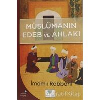 Müslümanın Edeb ve Ahlakı - İmam-ı Rabbani - Gelenek Yayıncılık