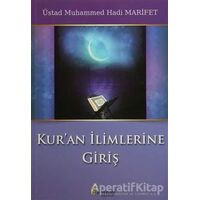 Kuran İlimlerine Giriş - Muhammed Hadi Marifet - el-Mustafa Yayınları