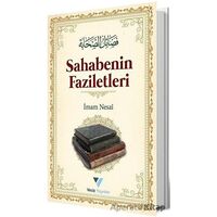 Sahabenin Faziletleri - İmam Nesai - Veciz Yayınları