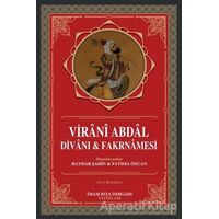 Virani Abdal Divanı ve Farknamesi - Fatıma Özcan - İmam Rıza Dergahı Yayınları