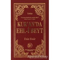 Kuranda Ehl-i Beyt - Enis Emir - İmam Rıza Dergahı Yayınları