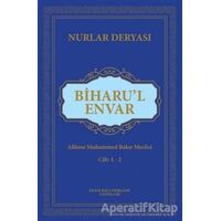 Biharul Envar - Allame Muhammed Bakır Meclisi - İmam Rıza Dergahı Yayınları