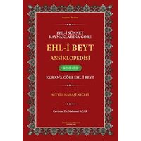Ehl-i Sünnet Kaynaklarına Göre Ehl-i Beyt Ansiklopedisi Cilt. 2 Kurana Göre Ehl-i Beyt)