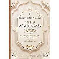 Şerhu Müşkilil Asar - 3 - İmam Tahavi - Beka Yayınları