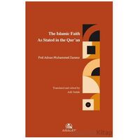 The Islamic Faith As Stated in the Qur’an - Adnan Muhammed Zarzour - Asalet Yayınları
