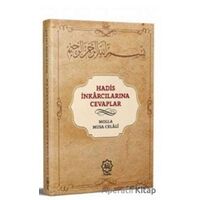 Hadis İnkarcılarına Cevaplar - Molla Musa Celali el-Beyazidi - Nuhbe Yayınevi