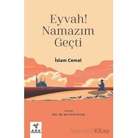 Eyvah! Namazım Geçti - İslam Cemal - Ark Kitapları