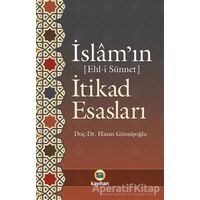 İslamın İtikad Esasları - Ehl-i Sünnet - Hasan Gümüşoğlu - Kayıhan Yayınları