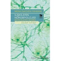 İlişkilerin Nörobiyolojisi - Mona DeKoven Fishbane - İmge Kitabevi Yayınları