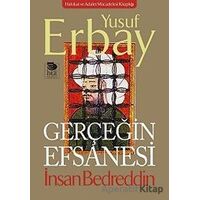 Gerçeğin Efsanesi - Yusuf Erbay - İmge Kitabevi Yayınları
