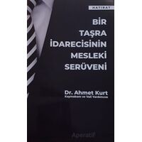 Bir Taşra İdarecisinin Mesleki Serüveni - Ahmet Kurt - İmge Kitabevi Yayınları