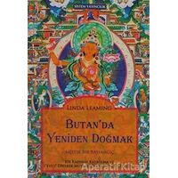 Butan’da Yeniden Doğmak - Linda Leaming - Sistem Yayıncılık