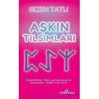 Aşkın Tılsımları - Sezen Tatlı - Yediveren Yayınları