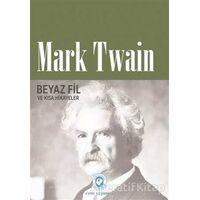 Beyaz Fil ve Kısa Hikayeler - Mark Twain - Cem Yayınevi