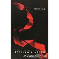 Tutulma - Stephenie Meyer - Epsilon Yayınevi