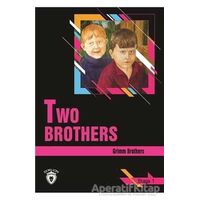 Two Brothers Stage 1 (İngilizce Hikaye) - Grimm Brothers - Dorlion Yayınları