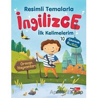 Resimli Temalarla İngilizce İlk Kelimelerim 10 - Orman Hayvanları