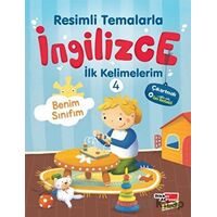 Resimli Temalarla İngilizce İlk Kelimelerim 4 - Benim Sınıfım - Kolektif - Dikkat Atölyesi Yayınları