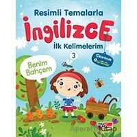 Resimli Temalarla İngilizce İlk Kelimelerim 3 - Benim Bahçem - Kolektif - Dikkat Atölyesi Yayınları