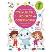 Etkinliklerle İngilizce Öğreniyorum - 1 - Elçin Kuzucu - İş Bankası Kültür Yayınları