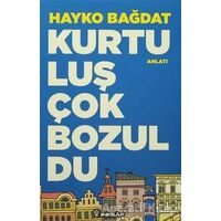 Kurtuluş Çok Bozuldu - Hayko Bağdat - İnkılap Kitabevi