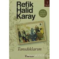 Tanıdıklarım - Refik Halid Karay - İnkılap Kitabevi