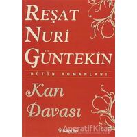 Kan Davası - Reşat Nuri Güntekin - İnkılap Kitabevi