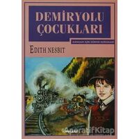 Demiryolu Çocukları - Edith Nesbit - İnkılap Kitabevi