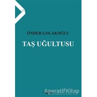 Taş Uğultusu - Önder Çolakoğlu - Hayal Yayınları