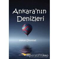 Ankaranın Denizleri - Hakan Unutmaz - Kitapana Yayınevi