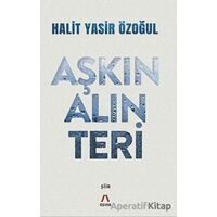 Aşkın Alın Teri - Halit Yasir Özoğul - Aşina Yayınları