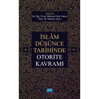 İslam Düşünce Tarihinde Otorite Kavramı - Kolektif - Nobel Akademik Yayıncılık