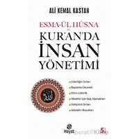 Esma-ül Hüsna ve  Kur’an’da İnsan Yönetimi - Ali Kemal Kastan - Hayat Yayınları