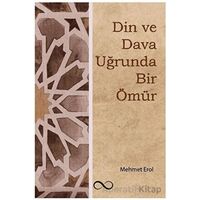 Din ve Dava Uğrunda Bir Ömür - Mehmet Erol - Bengisu Yayınları