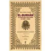 El-Burhan: Ala Bekai Mülki Beni Osman İla Ahiriz-Zaman - Mahmud Efendi Hamzavi - İz Yayıncılık