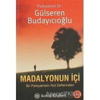 Madalyonun İçi - Gülseren Budayıcıoğlu - Remzi Kitabevi