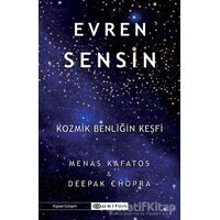 Evren Sensin - Kozmik Benliğin Keşfi - Menas Kafatos - Epsilon Yayınevi