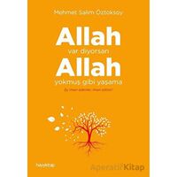 Allah Var Diyorsan Allah Yokmuş Gibi Yaşama - Mehmet Salim Öztoksoy - Hayykitap