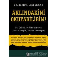 Aklındakini Okuyabilirim! - David J. Lieberman - Diyojen Yayıncılık