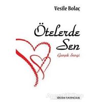 Ötelerde Sen - Vesile Bolaç - Sistem Yayıncılık