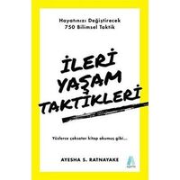 İleri Yaşam Taktikleri - Ayesha S. Ratnayake - Aganta Kitap