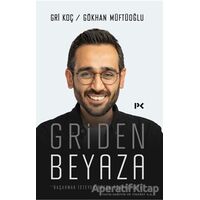 Griden Beyaza - Gökhan Müftüoğlu - Profil Kitap