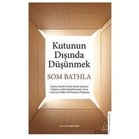 Kutunun Dışında Düşünmek - Som Bathla - Destek Yayınları