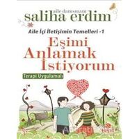 Aile İçi İletişimin Temelleri - 1 / Eşimi Anlamak İstiyorum - Saliha Erdim - Hayat Yayınları