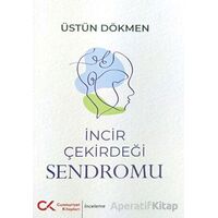 İncir Çekirdeği Sendromu - Üstün Dökmen - Cumhuriyet Kitapları