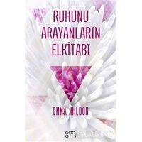 Ruhunu Arayanların Elkitabı - Emma Mildon - Ganj Kitap